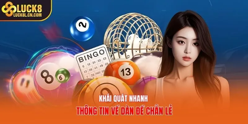 Khái quát nhanh thông tin về dàn đề chẵn lẻ